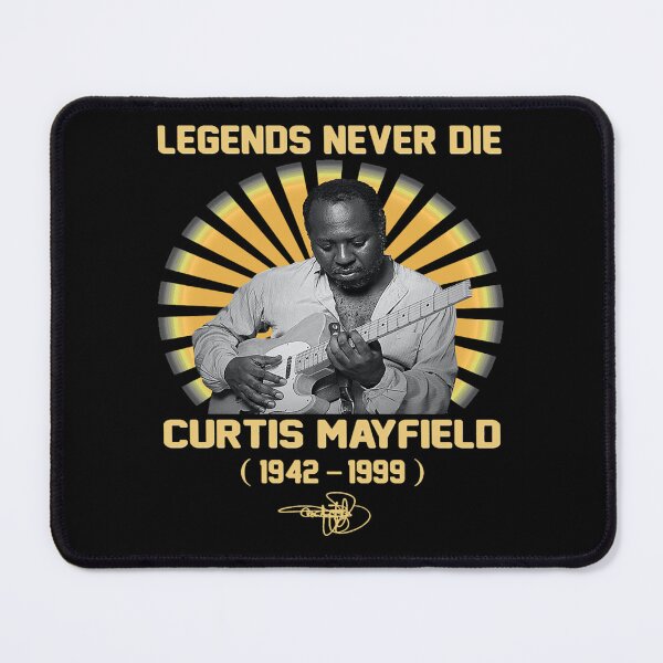 Item preview, Classic Curtis music Mayfield Legend Never Die designed and sold by KMAArtStore.
