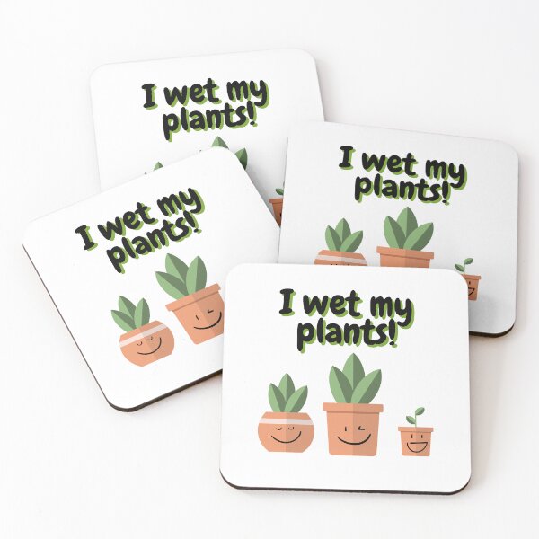 Item preview, I Wet My Plants!	 designed and sold by Custom-Print.