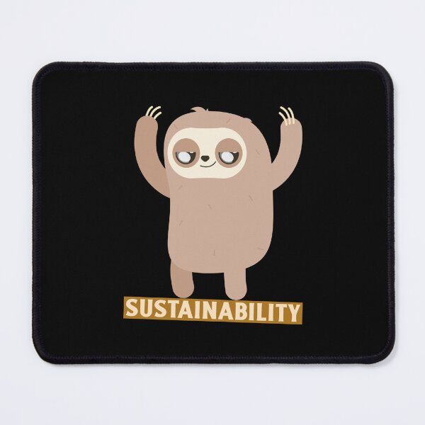 Item preview, Sustainability Secretive Brown Sloth With Raised Arms Stands On A Sign designed and sold by pixelplaza.