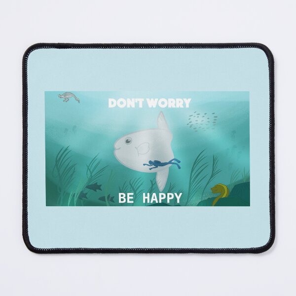 Item preview, Don't Worry Be Happy Mola Mola designed and sold by m00nlessdusk.
