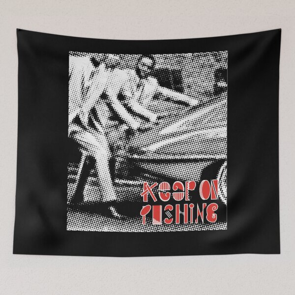 Item preview, Keep on pushing 2 designed and sold by BurnsDeepFried.