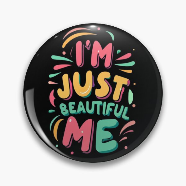 Item preview, I'm Just Beautiful Me - Inspirational Quote Art designed and sold by NB2u.