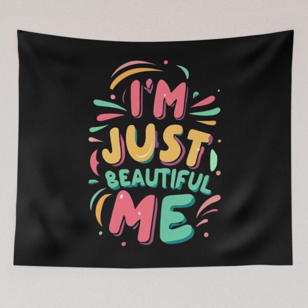 Item preview, I'm Just Beautiful Me - Inspirational Quote Art designed and sold by NB2u.