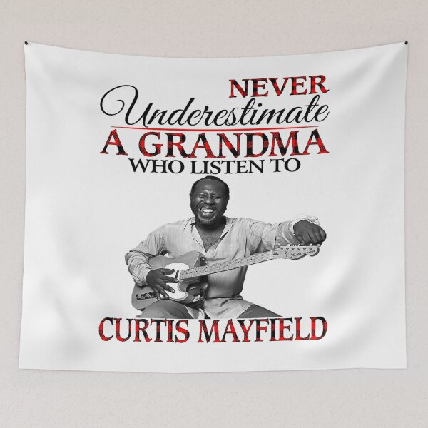 Item preview, Never Underestimate a Grandma who listens to Curtis designed and sold by BurnsDeepFried.
