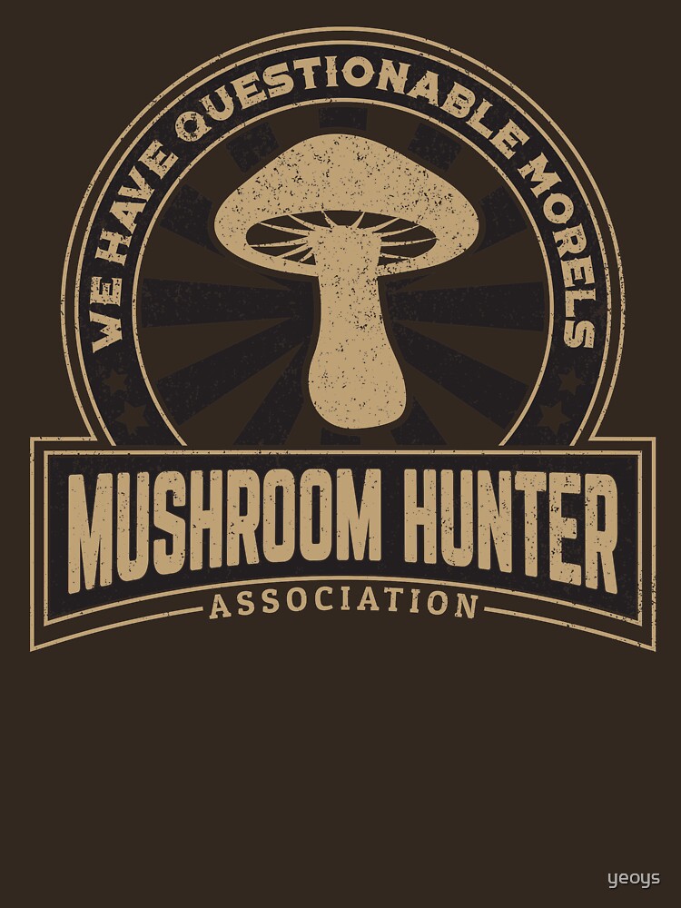 Mushroom Hunter Questionable Morels - Funny Mushroom Pun Gift by yeoys