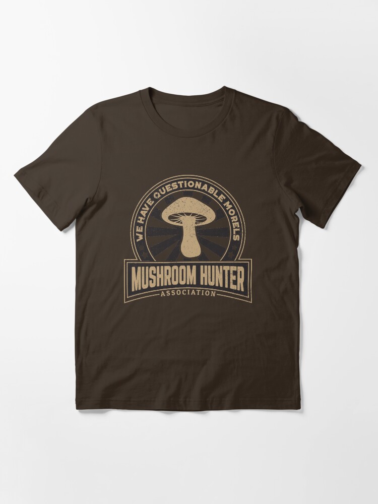 Alternate view of Mushroom Hunter Questionable Morels - Funny Mushroom Pun Gift Essential T-Shirt