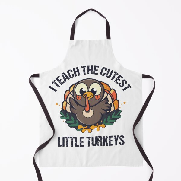 Item preview, I Teach The Cutest Little Turkeys designed and sold by beefrancky.