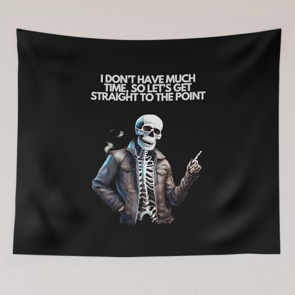 Item preview, SKELETON LET'S GET STRAIGHT TO THE POINT designed and sold by justyna-s28.