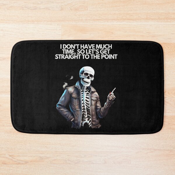 Item preview, SKELETON LET'S GET STRAIGHT TO THE POINT designed and sold by justyna-s28.