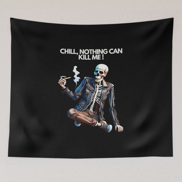 Item preview, SKELETON CHILL NOTHING CAN KILL ME  designed and sold by justyna-s28.