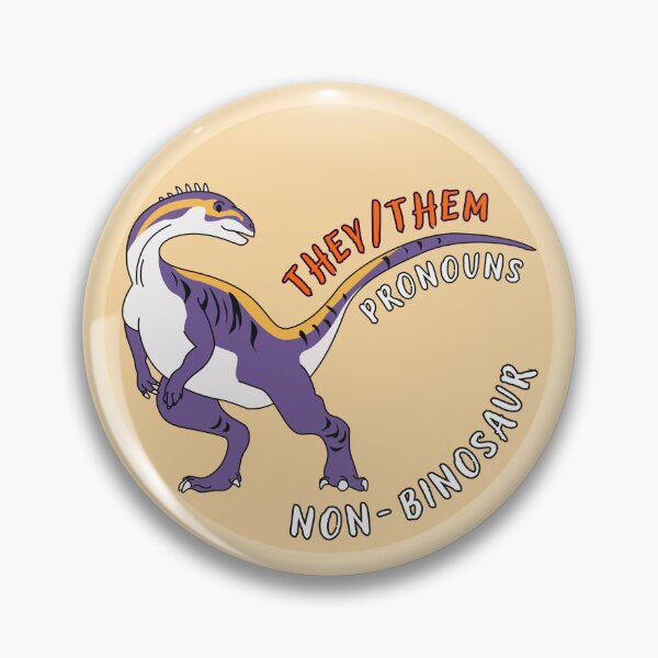 Item preview, I Go By They/Them Pronouns | Non-binosaur Non-binary Dinosaur | They Them Pronoun designed and sold by Furia LGBTQ+ Accessories.