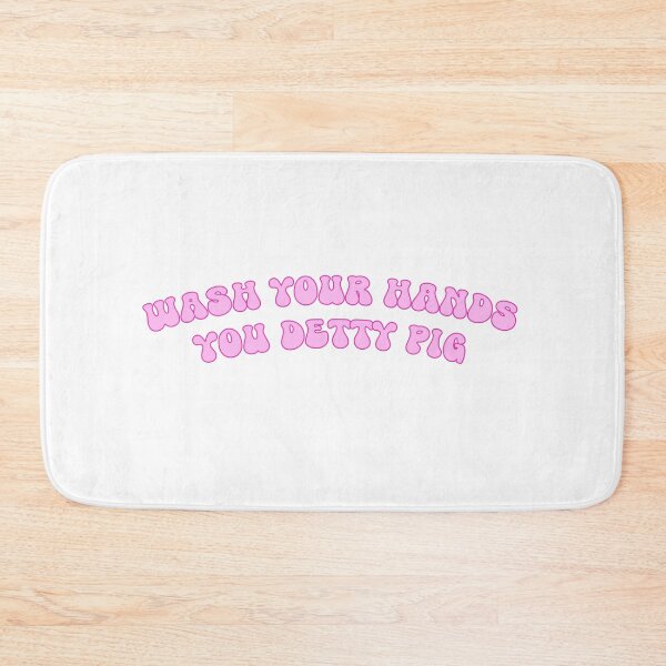 Item preview, Wash your hands you detty pig ! designed and sold by TrinityN.