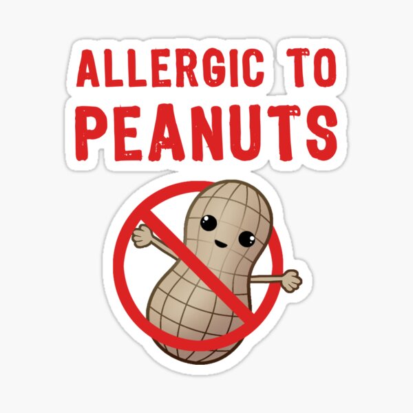 Allergic to Peanuts Sticker