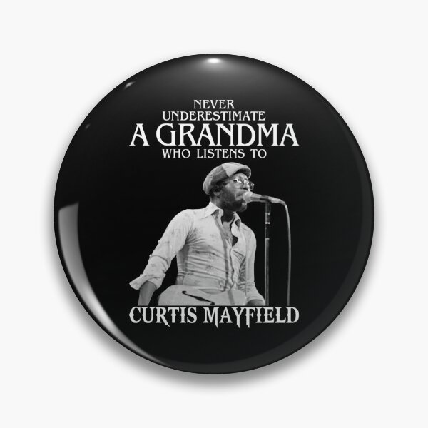 Item preview, Vintage Never Underestimate A Woman Who Listens to Curtis music Mayfield designed and sold by BurnsDeepFried.