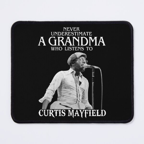 Item preview, Vintage Never Underestimate A Woman Who Listens to Curtis music Mayfield designed and sold by BurnsDeepFried.
