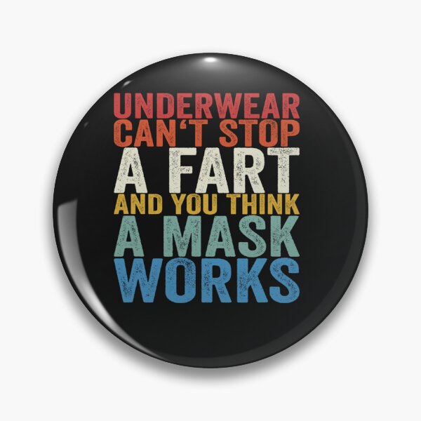 Item preview, Underwear Can't Stop A Fart & You Think A Mask Works Funny designed and sold by Pitchou07.