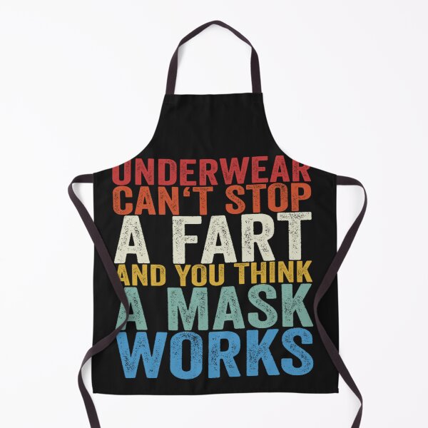 Item preview, Underwear Can't Stop A Fart & You Think A Mask Works Funny designed and sold by Pitchou07.
