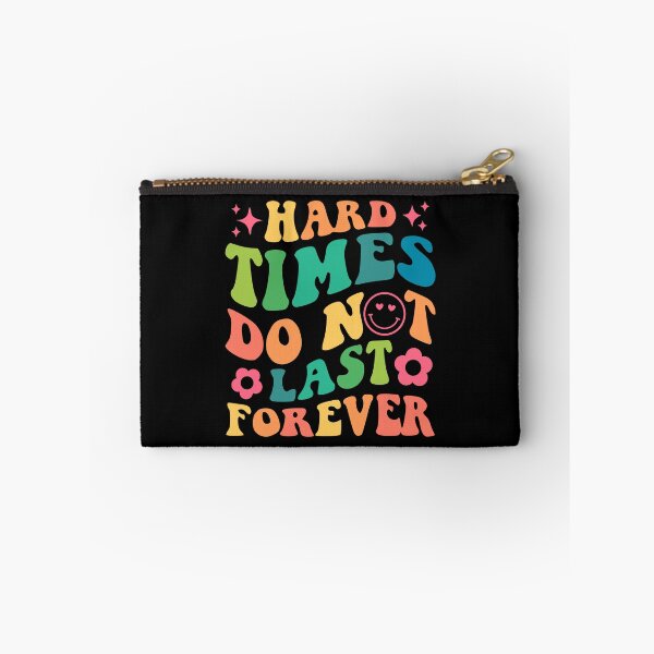 Item preview, Hard times do not last forever. Cute groovy mental health illness/awareness designed and sold by TryinMyBestClub.