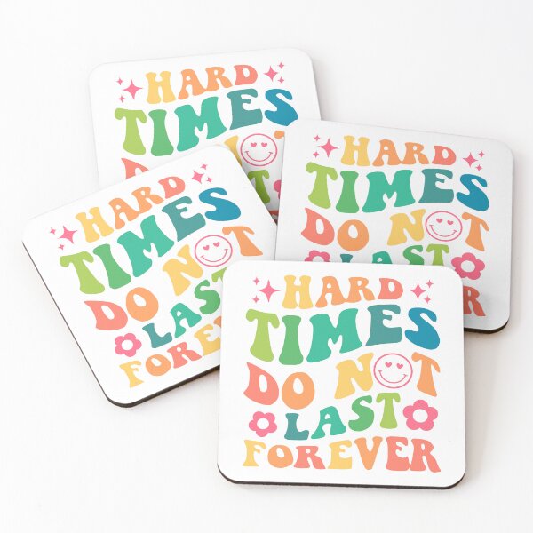 Item preview, Hard times do not last forever. Cute groovy mental health illness/awareness designed and sold by TryinMyBestClub.