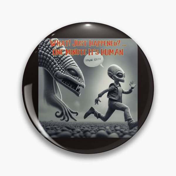 Item preview, What Just Happened - Alien - Reptillion designed and sold by alien almanac.