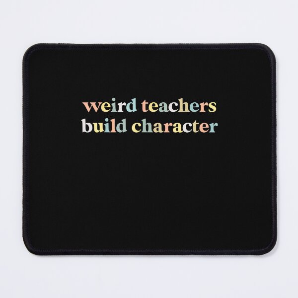 Item preview, Vintage Funny Teacher Sayings Weird Teachers Build Character designed and sold by MissRasheedHam.