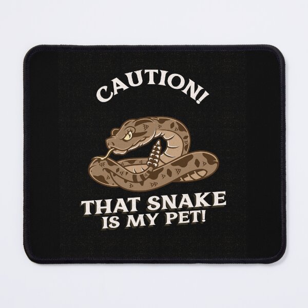 Item preview, That snake is my pet designed and sold by Beyond The Veil.