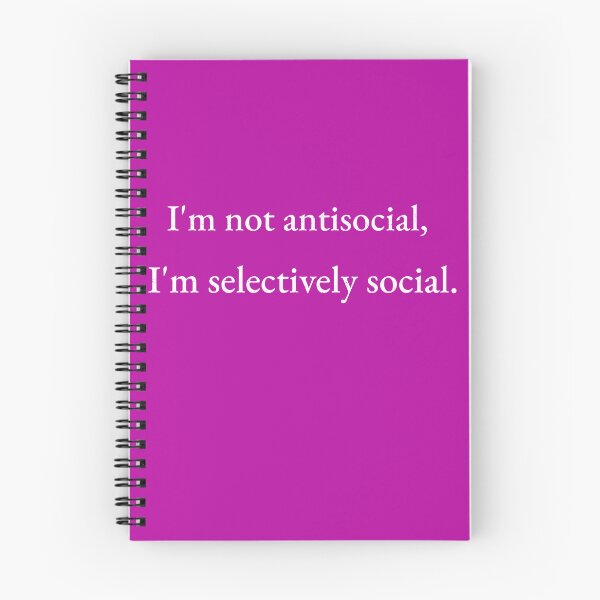 Item preview, I'm not antisocial, I'm selectively social. designed and sold by IM137.
