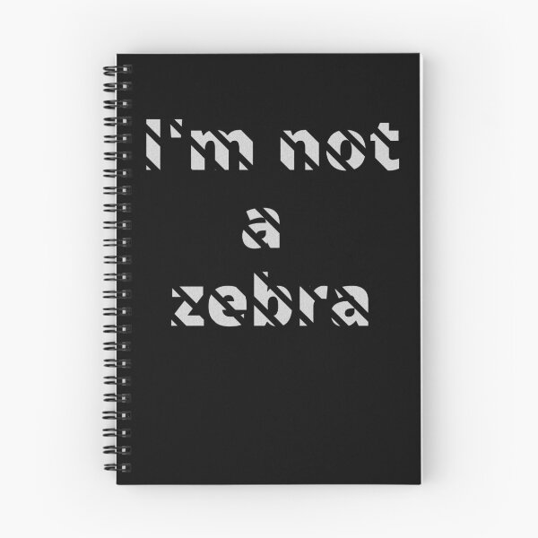 Item preview, I'm not a zebra. White letters with a mask in the shape of diagonal stripes designed and sold by SplashTastic.