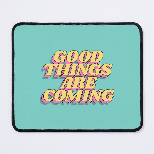 Item preview, Good Things are Coming designed and sold by MotivatedType.