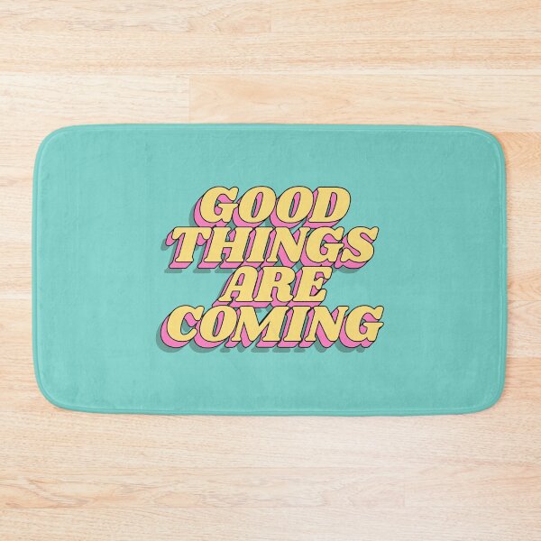 Item preview, Good Things are Coming designed and sold by MotivatedType.