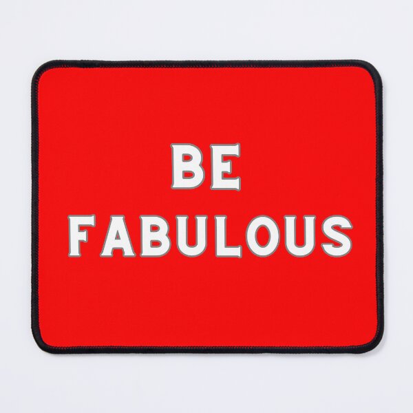 Item preview, BE FABULOUS designed and sold by Encompassing Threads.