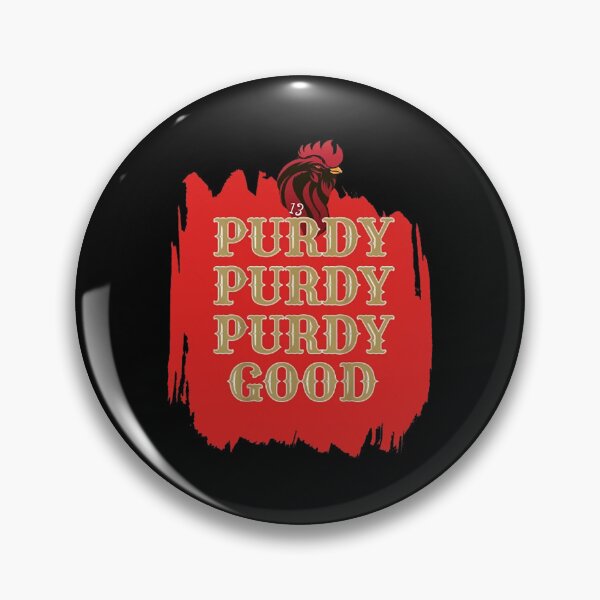 Item preview, purdy purdy purdy good designed and sold by DesignerFickle.