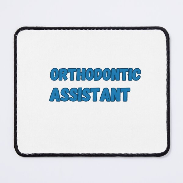 Item preview, Orthodontic Assistant designed and sold by GalaxyGraffiti.