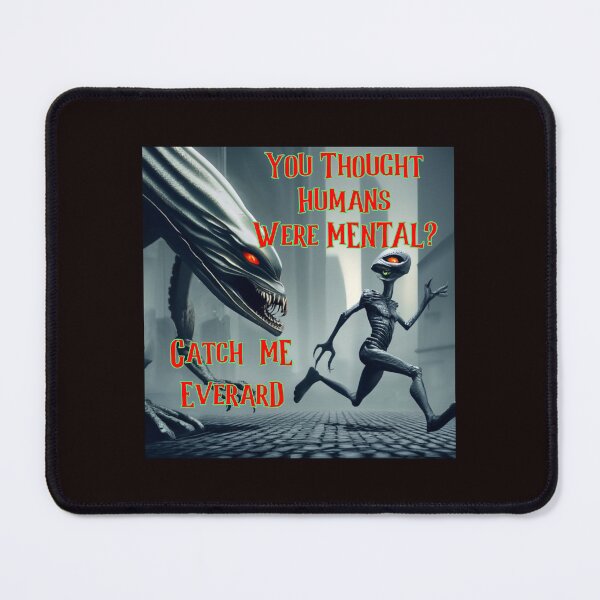Item preview, You Thought Humans Were Mental designed and sold by alien almanac.
