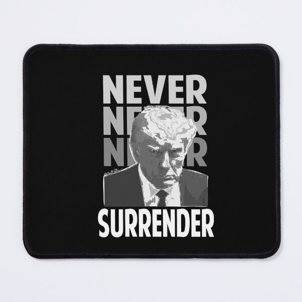 Item preview, Trump never surrender designed and sold by Colorfulman.