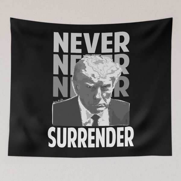 Item preview, Trump never surrender designed and sold by Colorfulman.