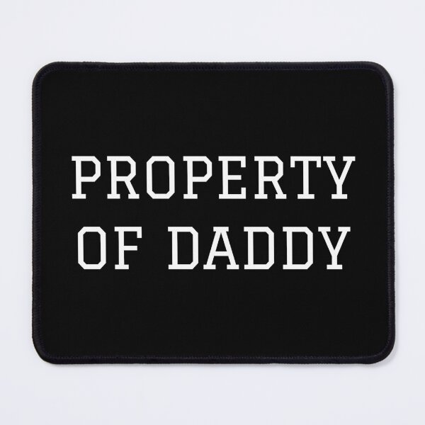 Item preview, Property Of Daddy | BDSM & DDLG designed and sold by KinkShoppe.