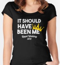 It Should Have Been Me Royal Wedding 2018 Watch Party Fitted Scoop T-Shirt