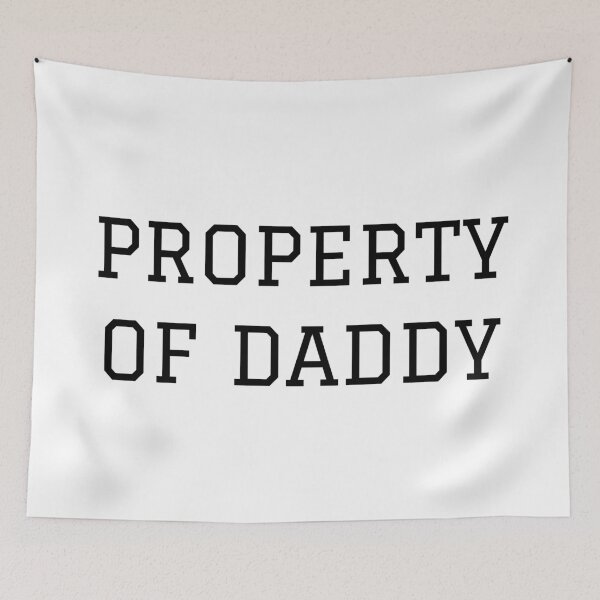 Item preview, Property Of Daddy | BDSM & DDLG designed and sold by KinkShoppe.
