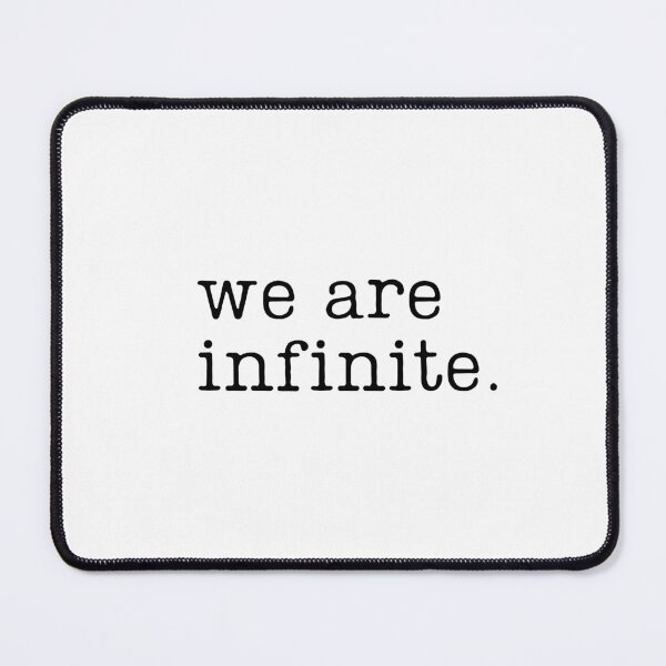 Item preview, We Are Infinite Book Quote designed and sold by RaineDDesigns.