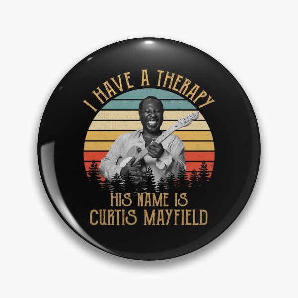 Item preview, I Have A Therapy His Curtis music Mayfield designed and sold by KMAArtStore.