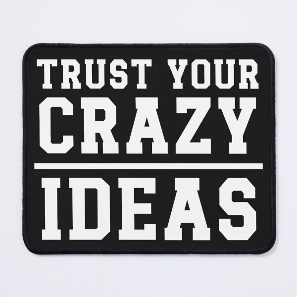 Item preview,  Trust Your Crazy Ideas. Inspirational Quotes. Motivational Quotes designed and sold by DesignHouse07.