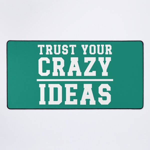 Item preview,  Trust Your Crazy Ideas. Inspirational Quotes. Motivational Quotes designed and sold by DesignHouse07.