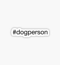 Dog person Sticker