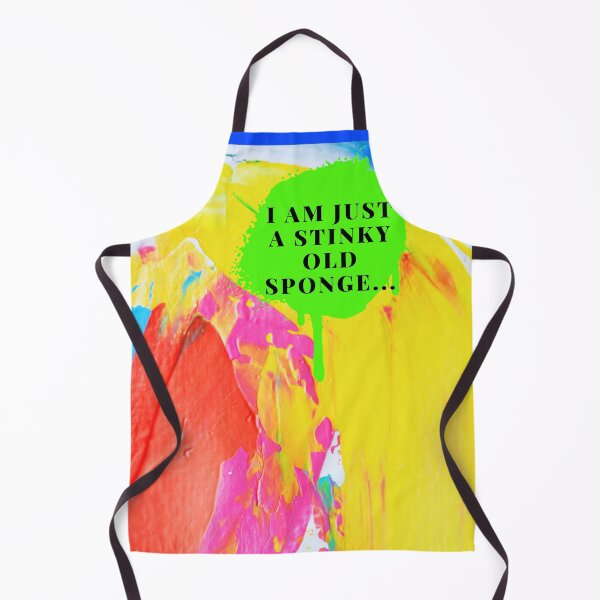 Item preview, I am just a stinky old sponge... designed and sold by MMysteryArtist.