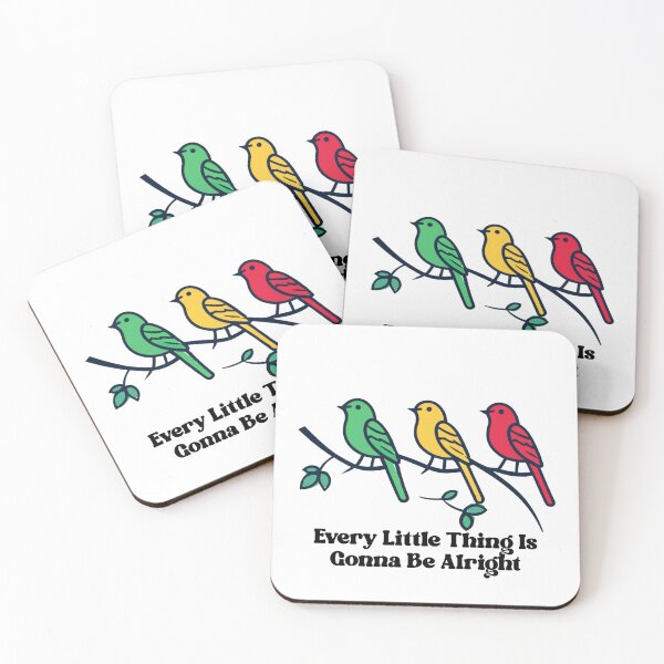 Item preview, EVERY LITTLE THING IS GONNA BE ALRIGHT with Three birds on a tree branch with leaves designed and sold by Ndli.