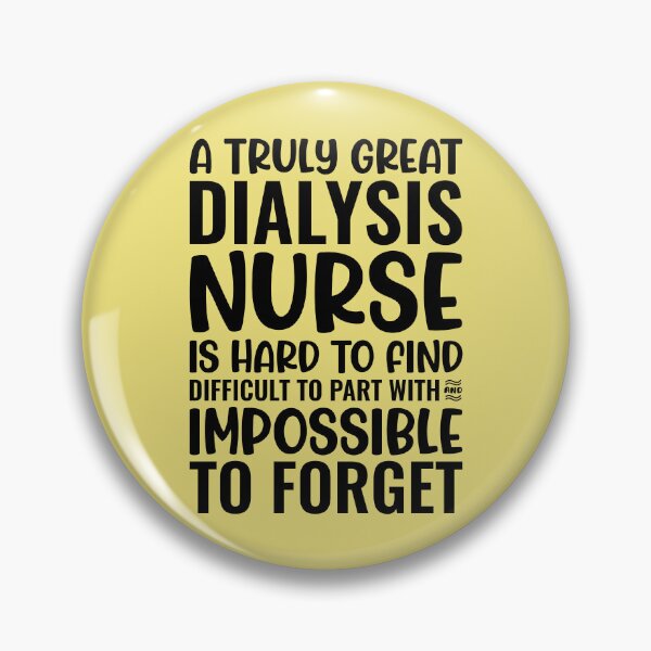 Item preview, A Truly Great Dialysis Nurse designed and sold by kamrankhan.