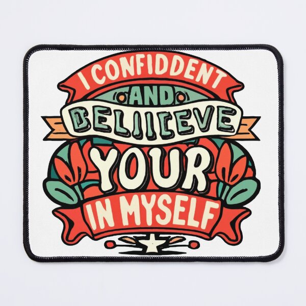 Item preview, I am confident and believe in myself designed and sold by EVERTEESLOVER.