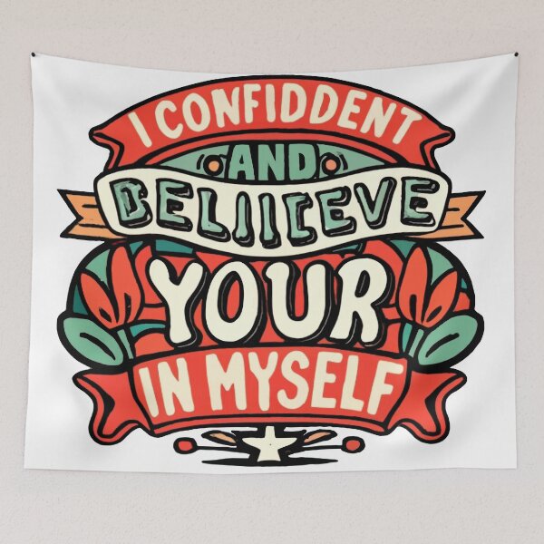 Item preview, I am confident and believe in myself designed and sold by EVERTEESLOVER.