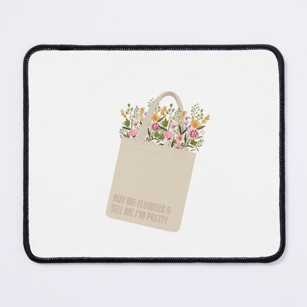 Item preview, buy me flowers and tell me I'm pretty designed and sold by MMMdesigns97.